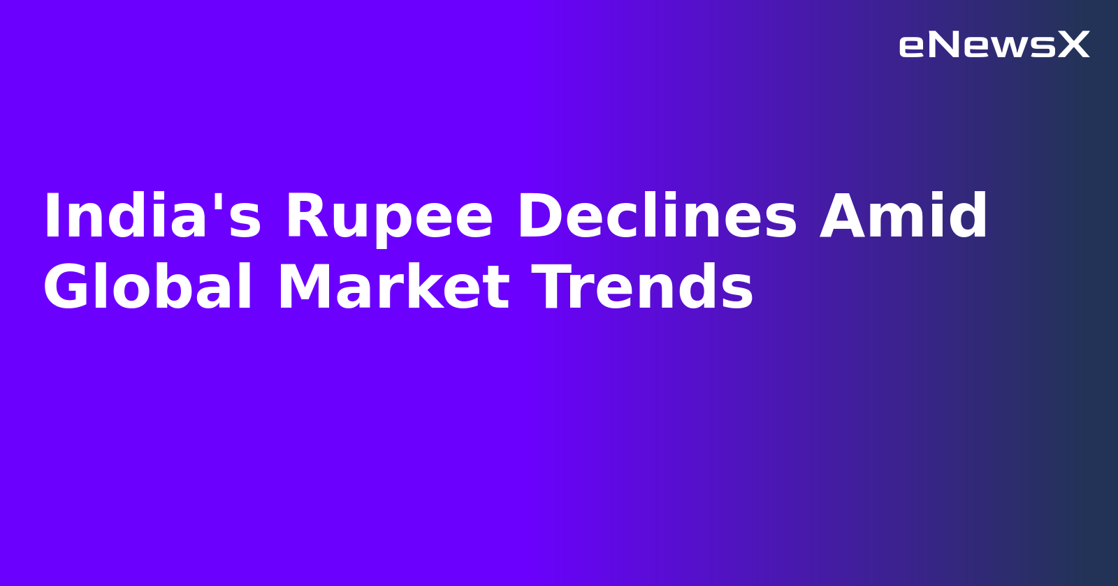 India's Rupee Declines Amid Global Market Trends.webp