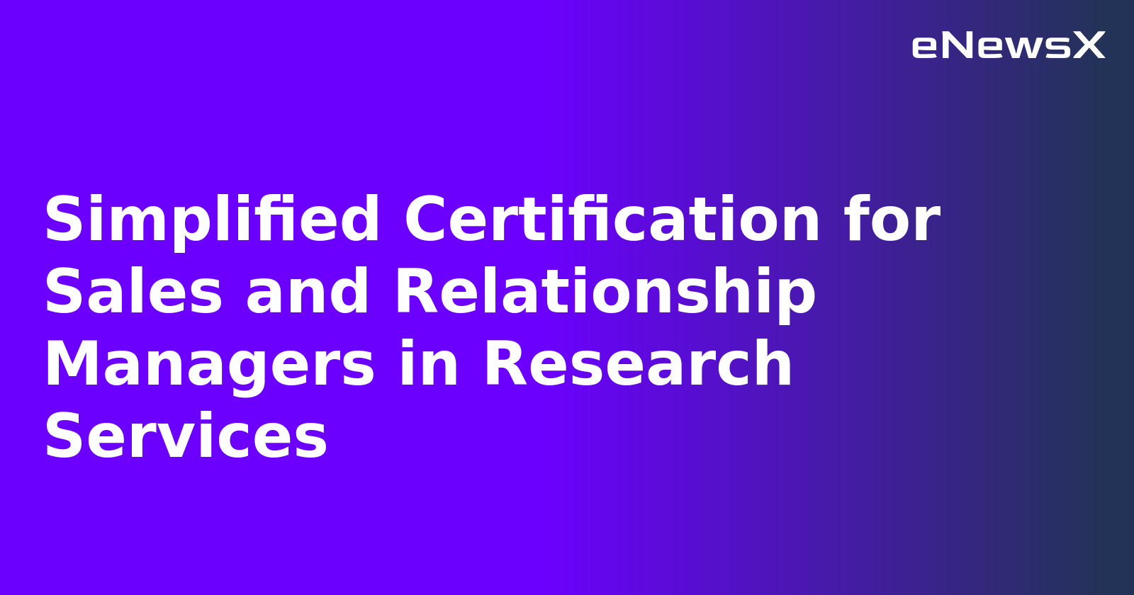 Simplified Certification for Sales and Relationship Managers in Research Services.webp