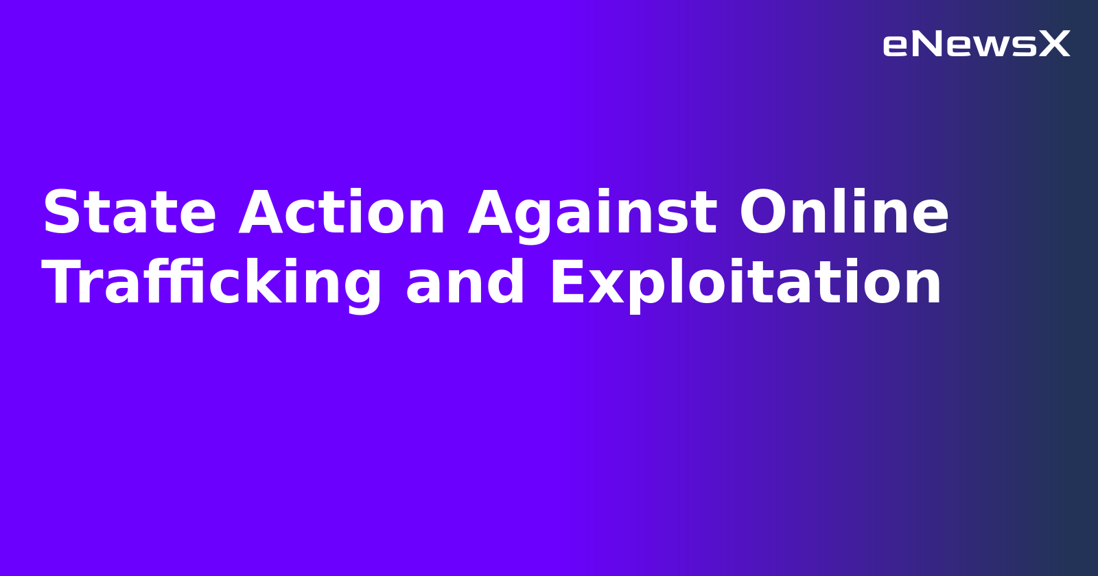 State Action Against Online Trafficking and Exploitation.webp
