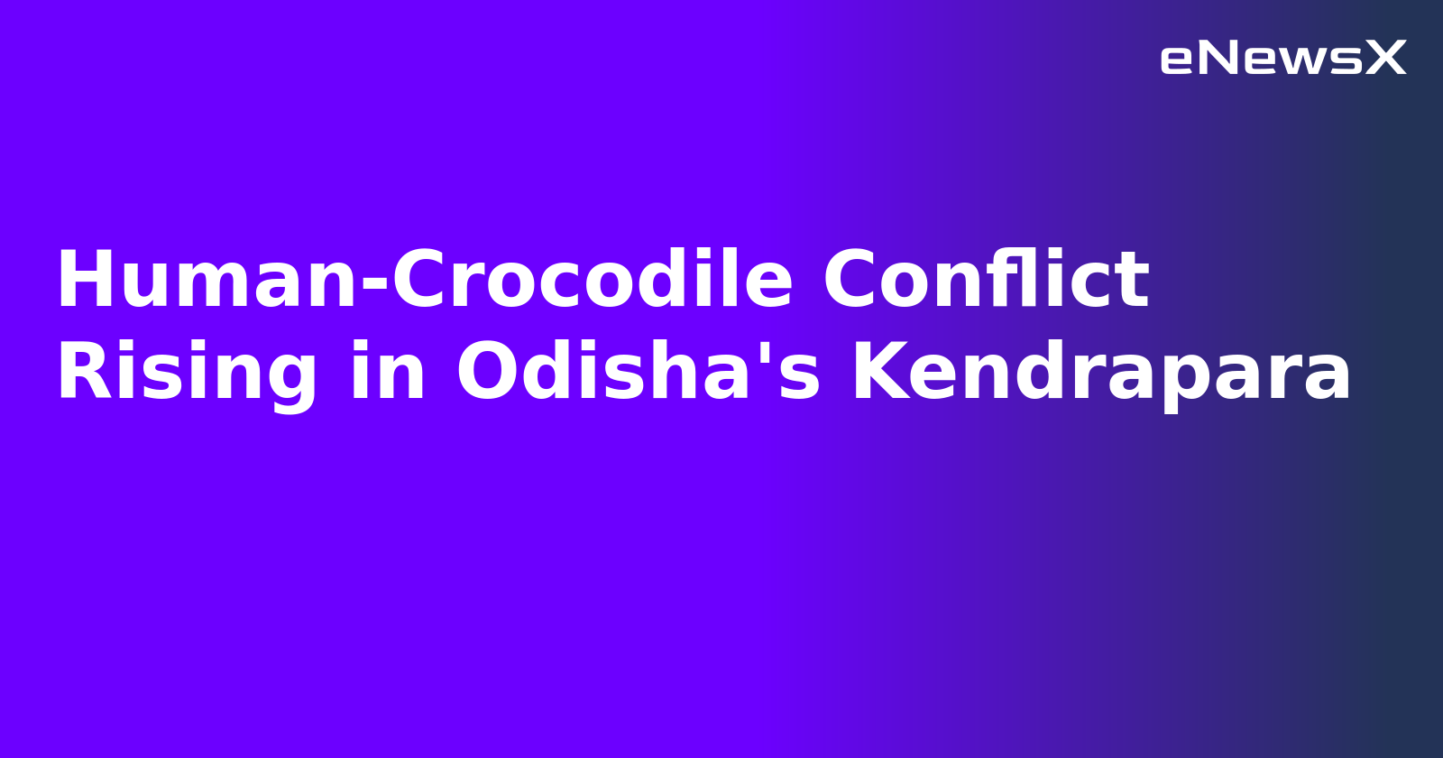 Human-Crocodile Conflict Rising in Odisha's Kendrapara.webp