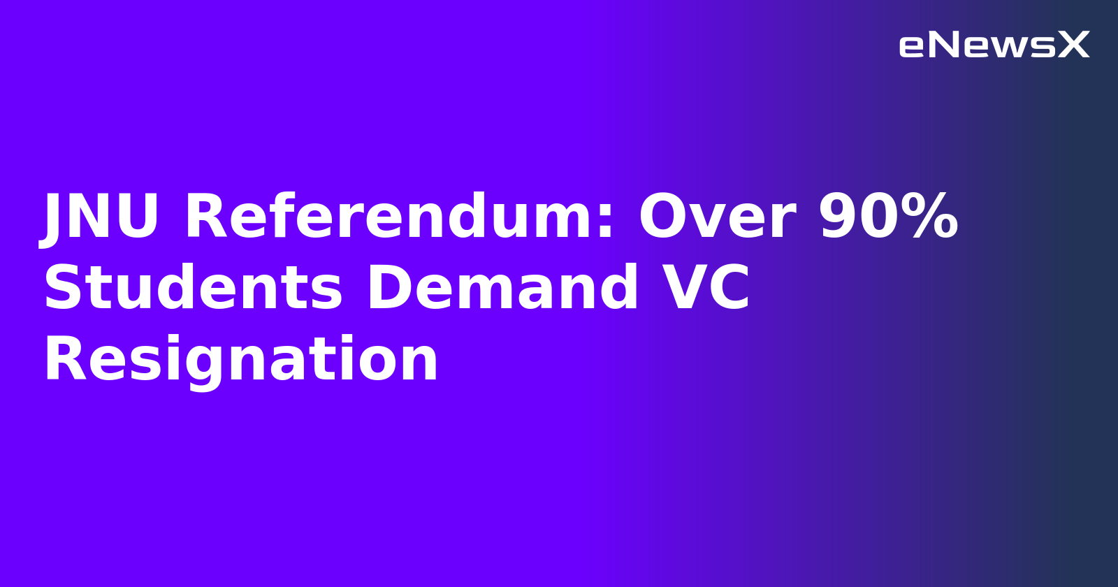 JNU Referendum: Over 90% Students Demand VC Resignation.webp