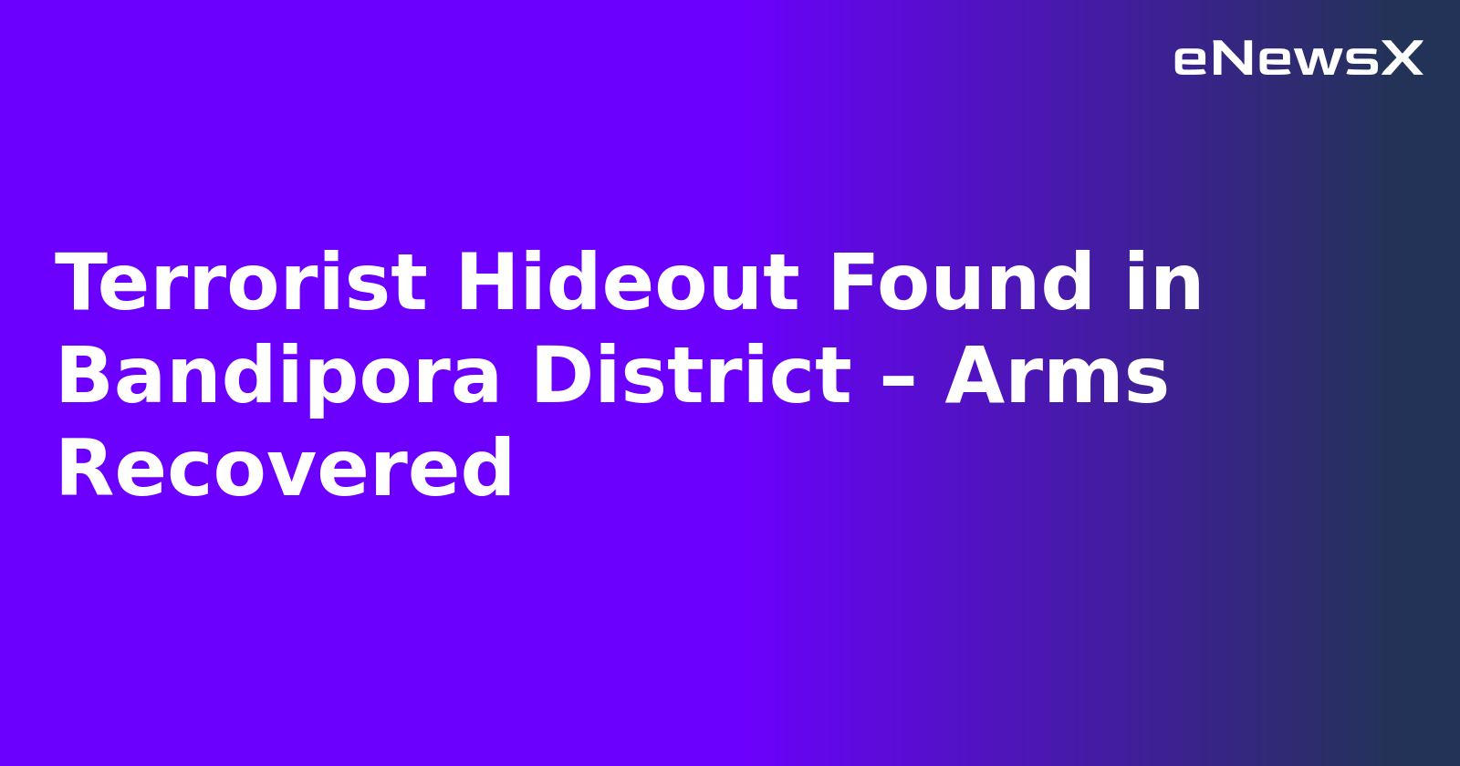Terrorist Hideout Found in Bandipora District – Arms Recovered.webp