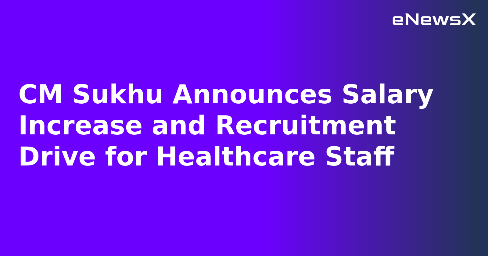 CM Sukhu Announces Salary Increase and Recruitment Drive for Healthcare Staff.webp