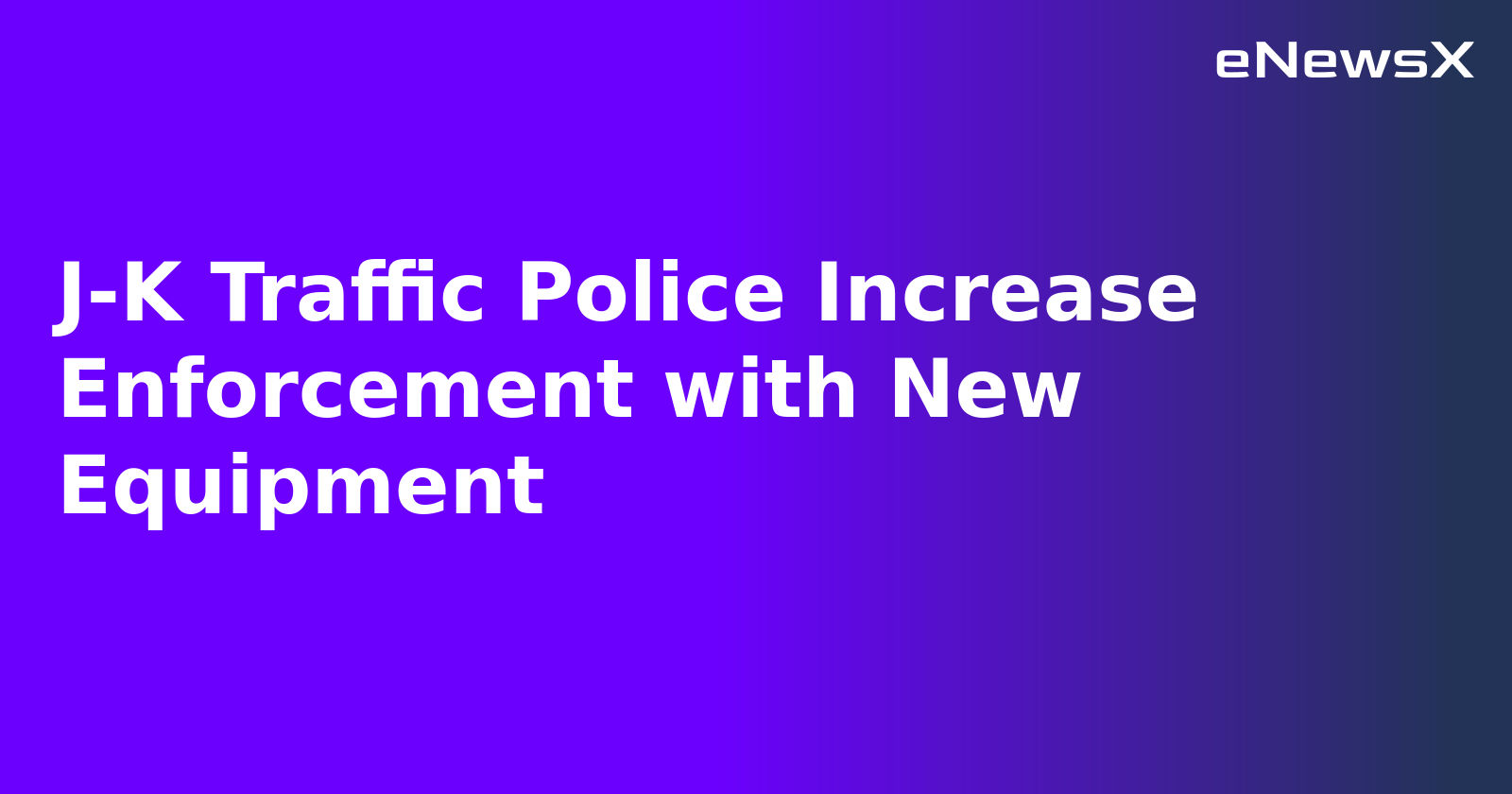 J-K Traffic Police Increase Enforcement with New Equipment.webp