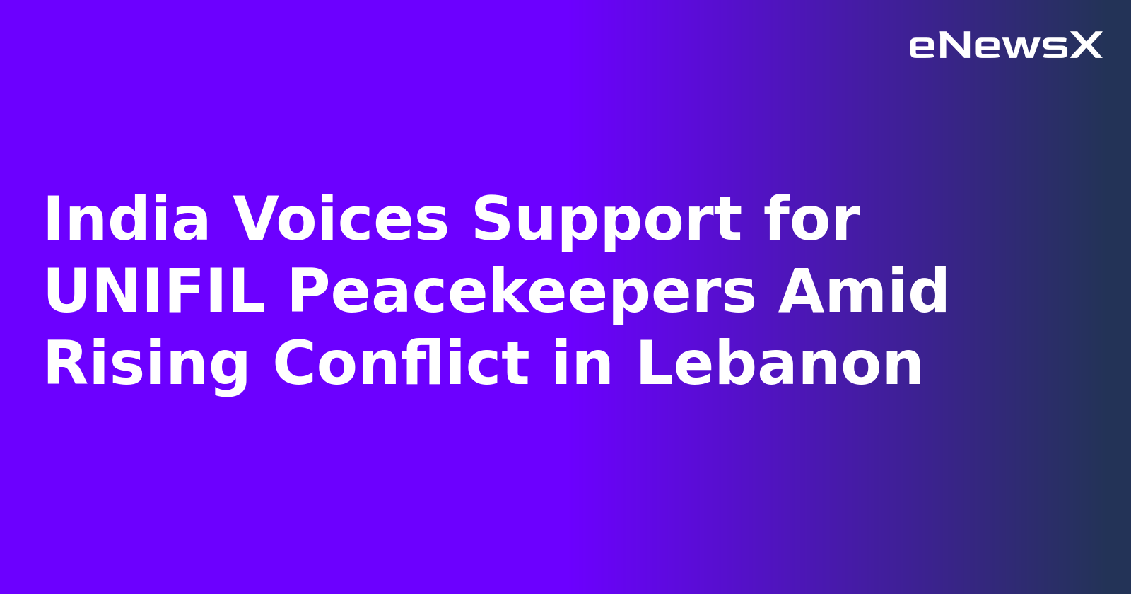 India Voices Support for UNIFIL Peacekeepers Amid Rising Conflict in Lebanon.webp