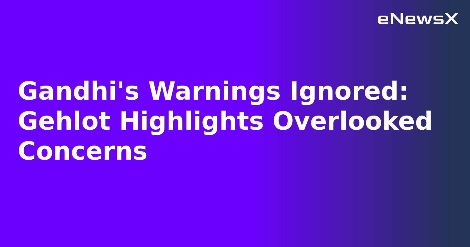 Gandhi's Warnings Ignored: Gehlot Highlights Overlooked Concerns.webp Gandhi's Warnings Ignored: Gehlot Highlights Overlooked Concerns.webp