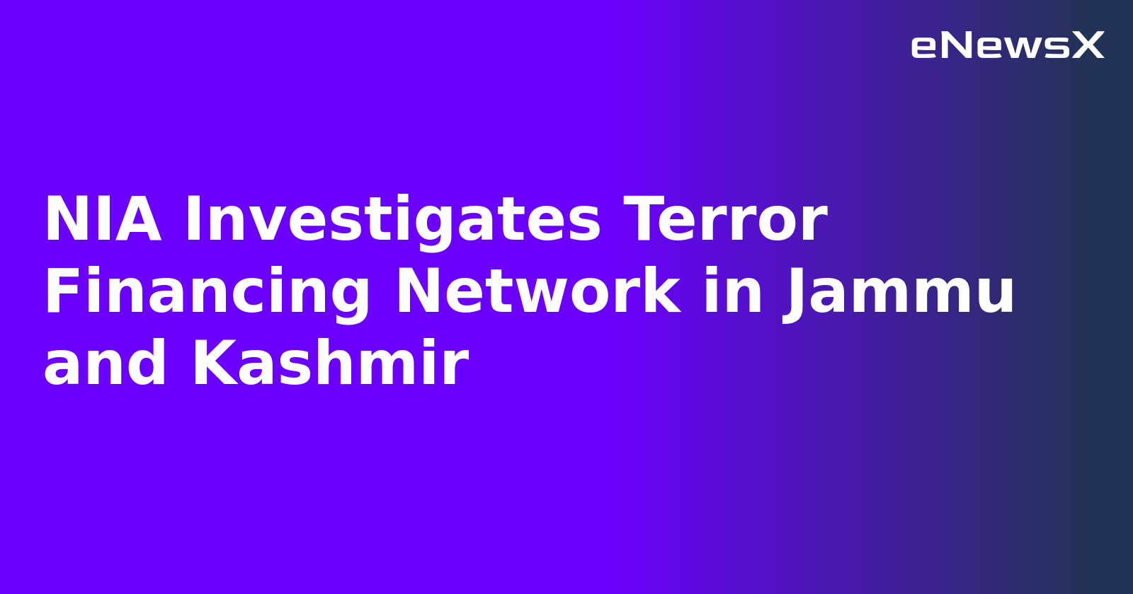 NIA Investigates Terror Financing Network in Jammu and Kashmir.webp