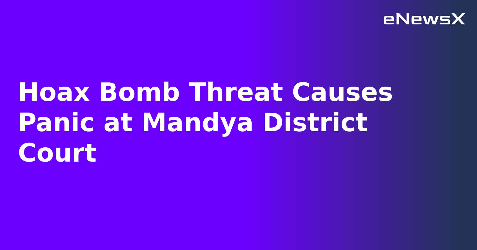 Hoax Bomb Threat Causes Panic at Mandya District Court