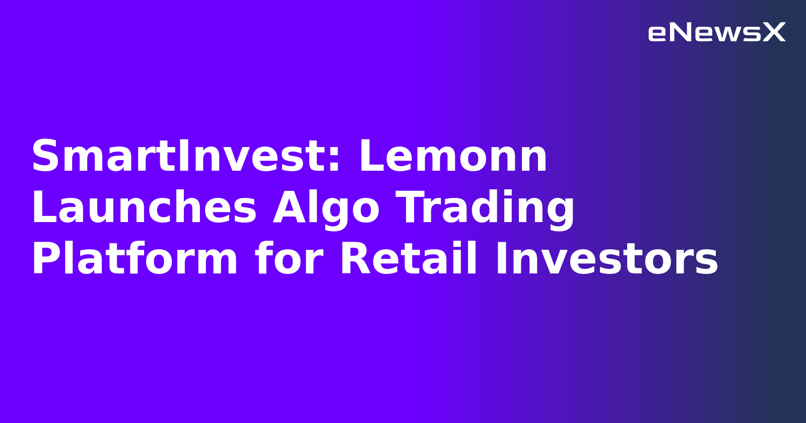 SmartInvest: Lemonn Launches Algo Trading Platform for Retail Investors.webp
