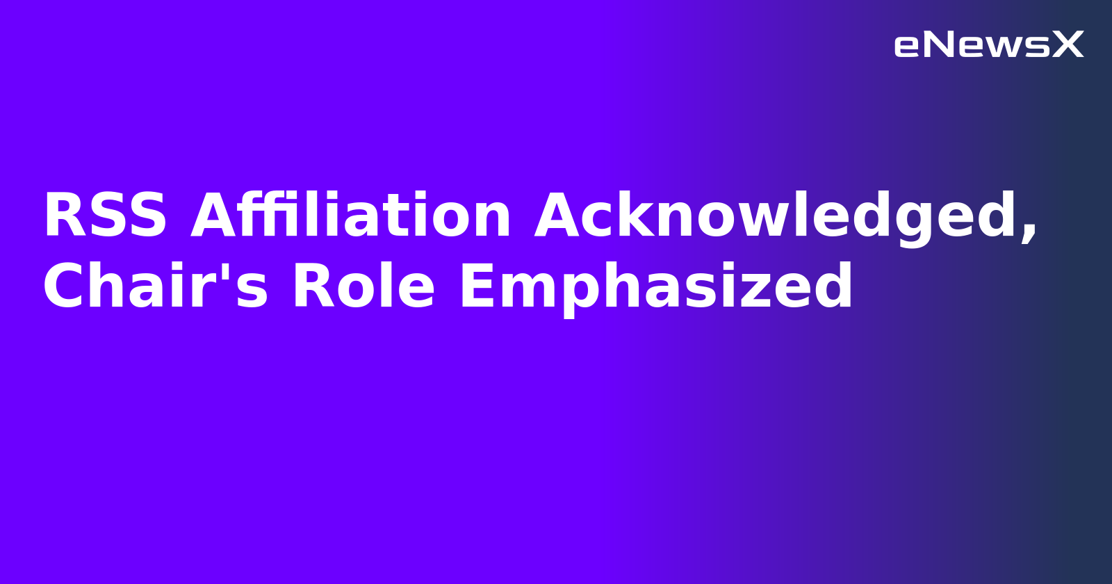 RSS Affiliation Acknowledged, Chair's Role Emphasized.webp