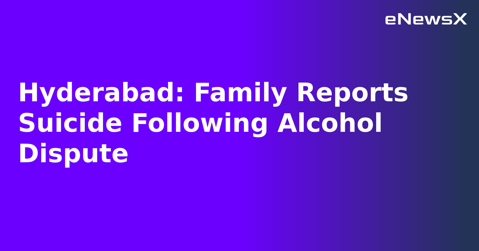 Hyderabad: Family Reports Suicide Following Alcohol Dispute.webp Hyderabad: Family Reports Suicide Following Alcohol Dispute.webp