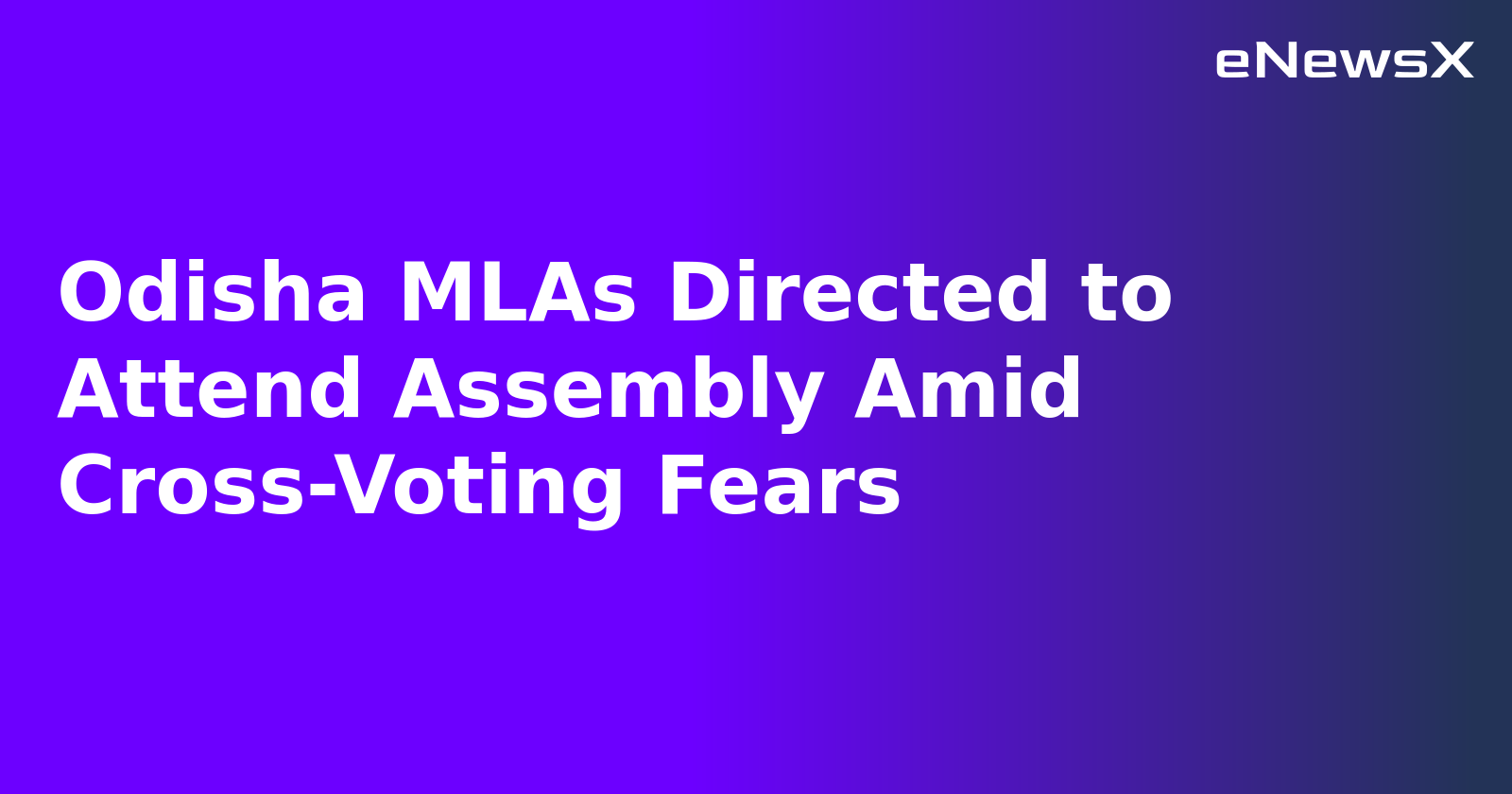 Odisha MLAs Directed to Attend Assembly Amid Cross-Voting Fears.webp