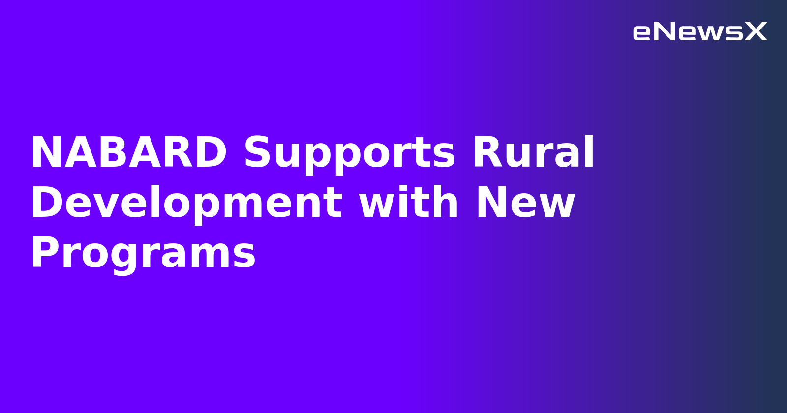 NABARD Supports Rural Development with New Programs.webp NABARD Supports Rural Development with New Programs.webp