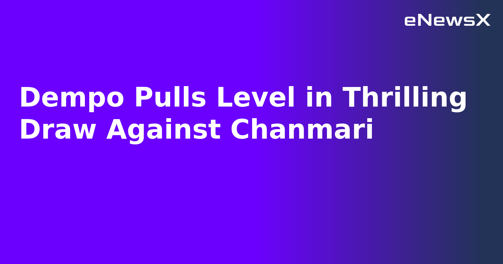 Dempo Pulls Level in Thrilling Draw Against Chanmari.webp