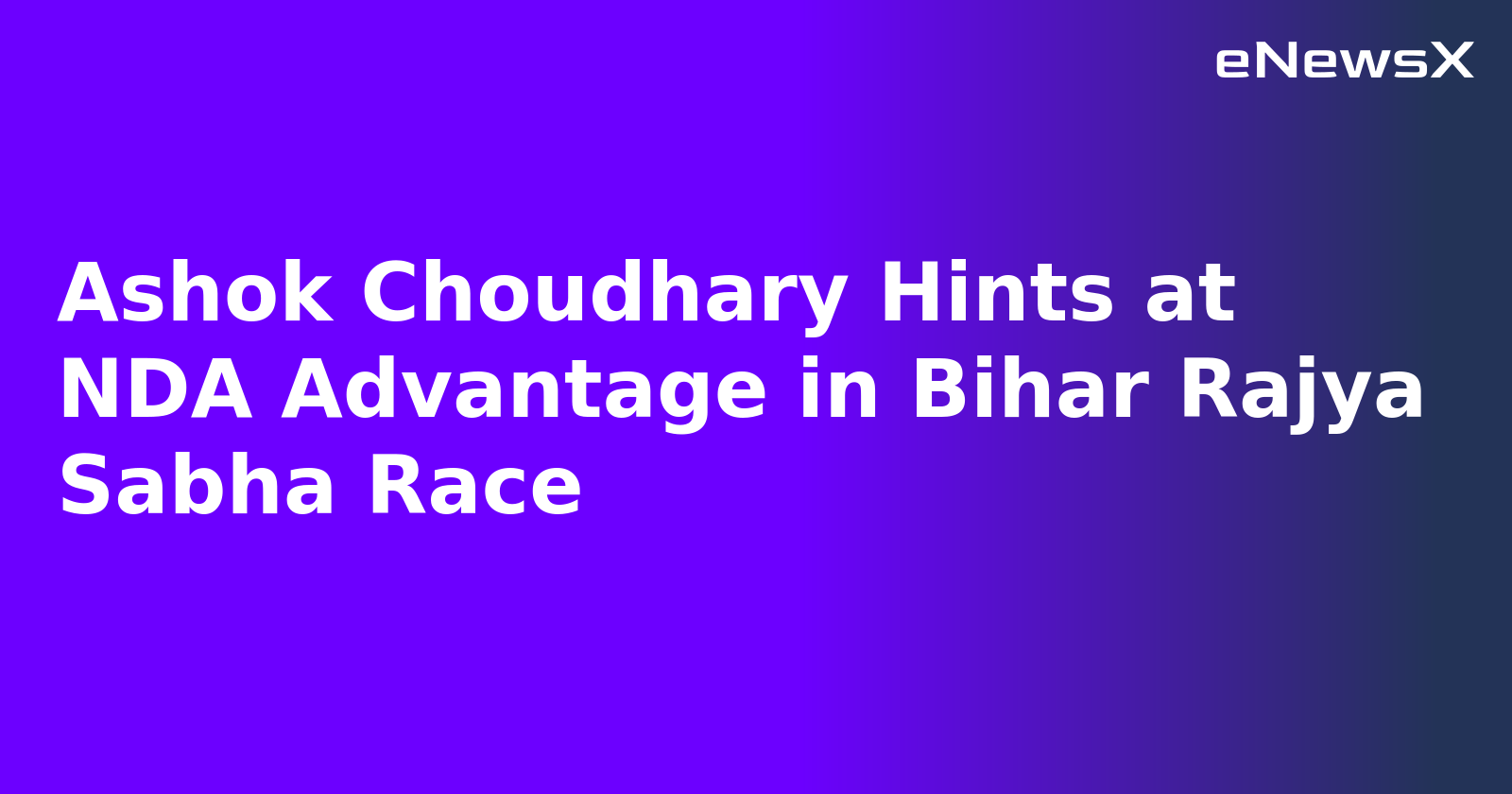 Ashok Choudhary Hints at NDA Advantage in Bihar Rajya Sabha Race