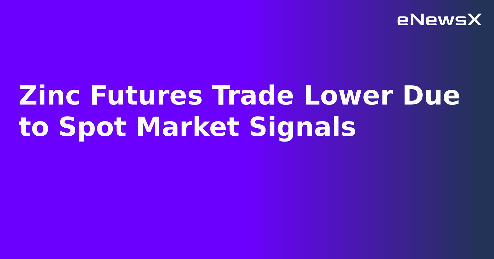 Zinc Futures Trade Lower Due to Spot Market Signals.webp