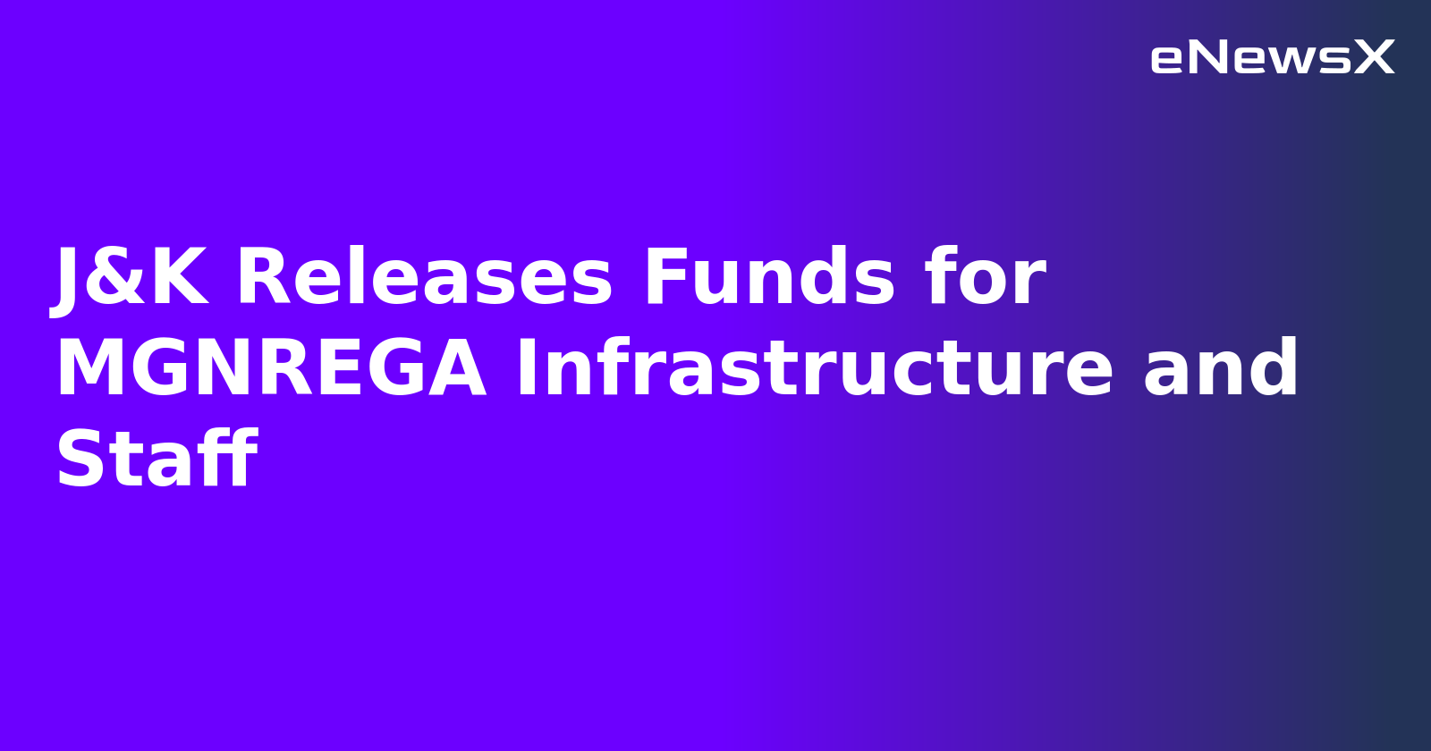 J&K Releases Funds for MGNREGA Infrastructure and Staff.webp