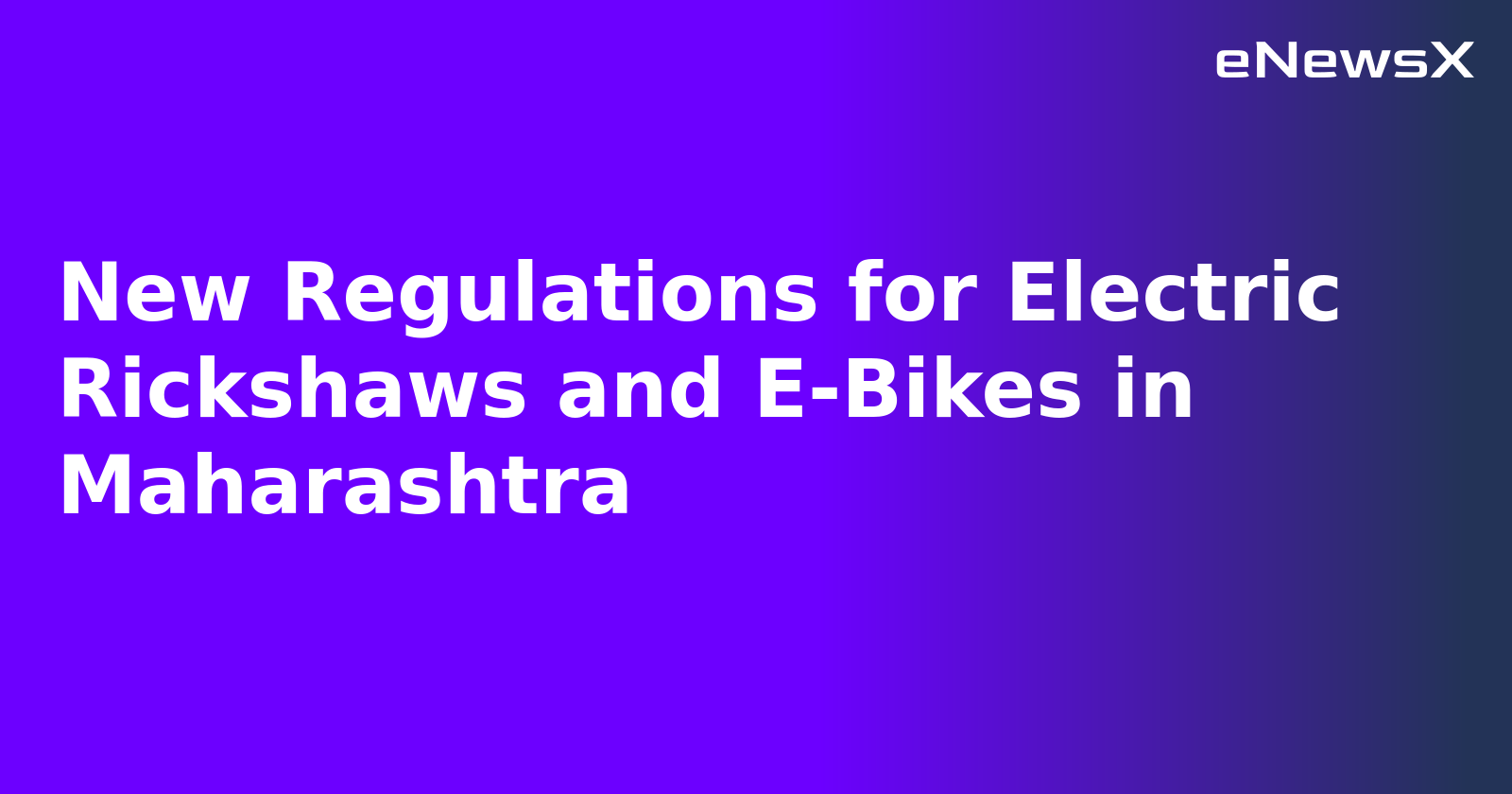 New Regulations for Electric Rickshaws and E-Bikes in Maharashtra.webp