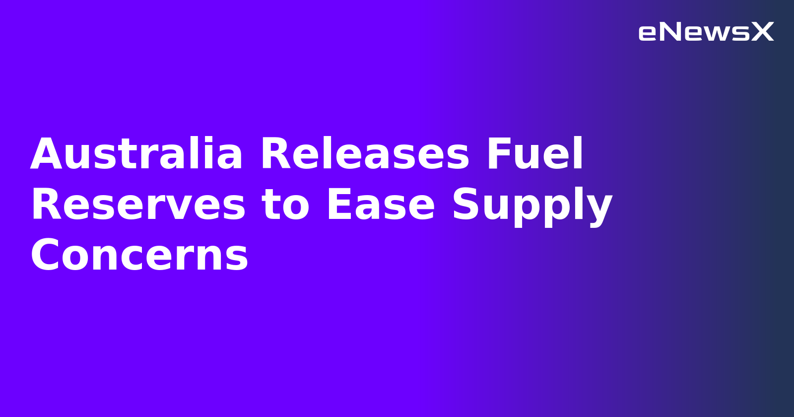 Australia Releases Fuel Reserves to Ease Supply Concerns.webp