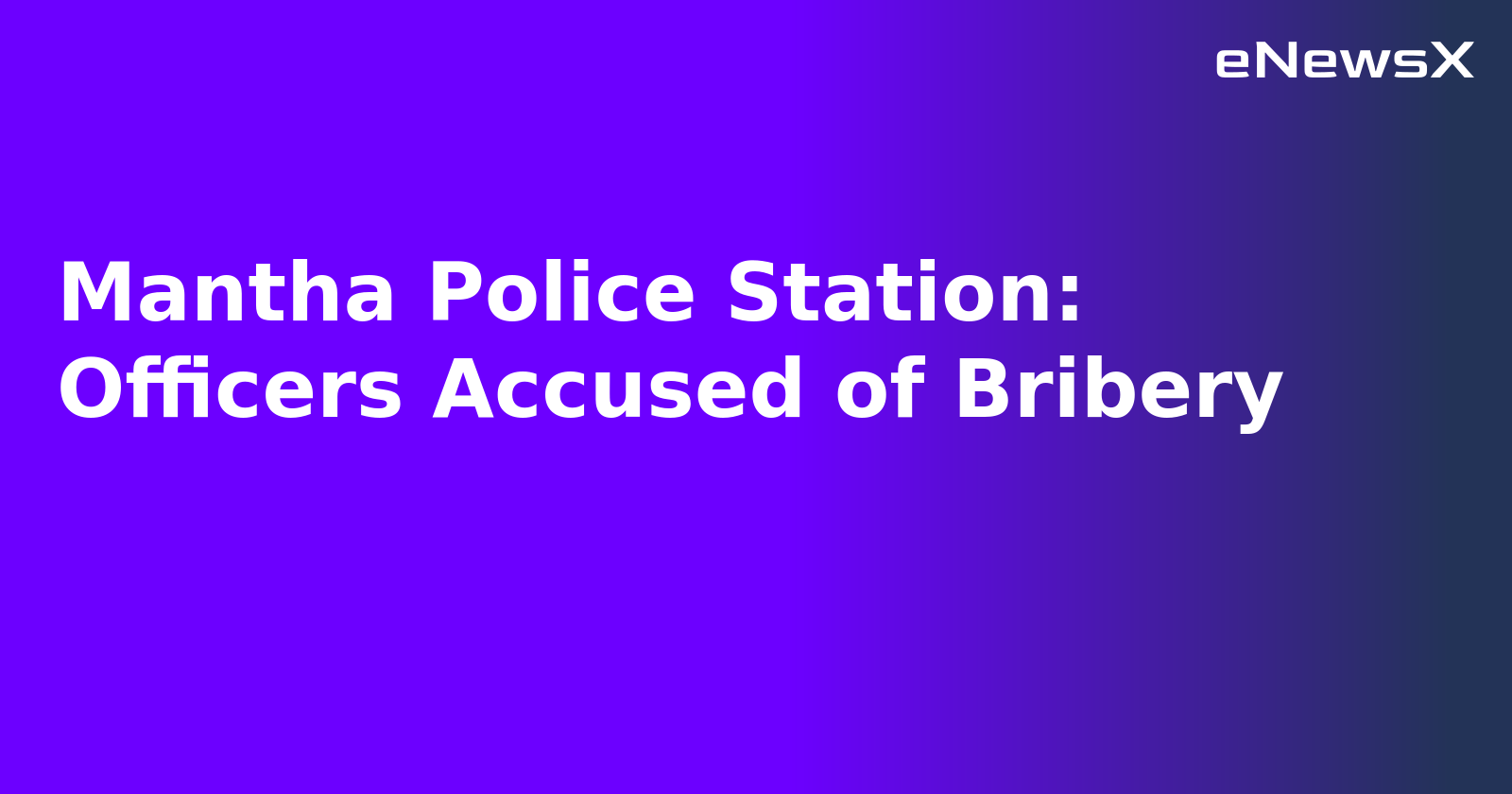 Mantha Police Station: Officers Accused of Bribery.webp
