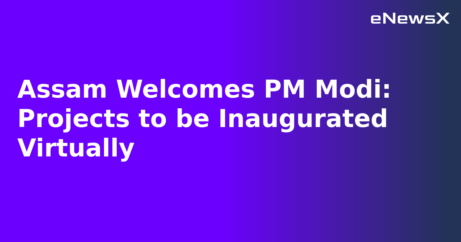 Assam Welcomes PM Modi: Projects to be Inaugurated Virtually.webp