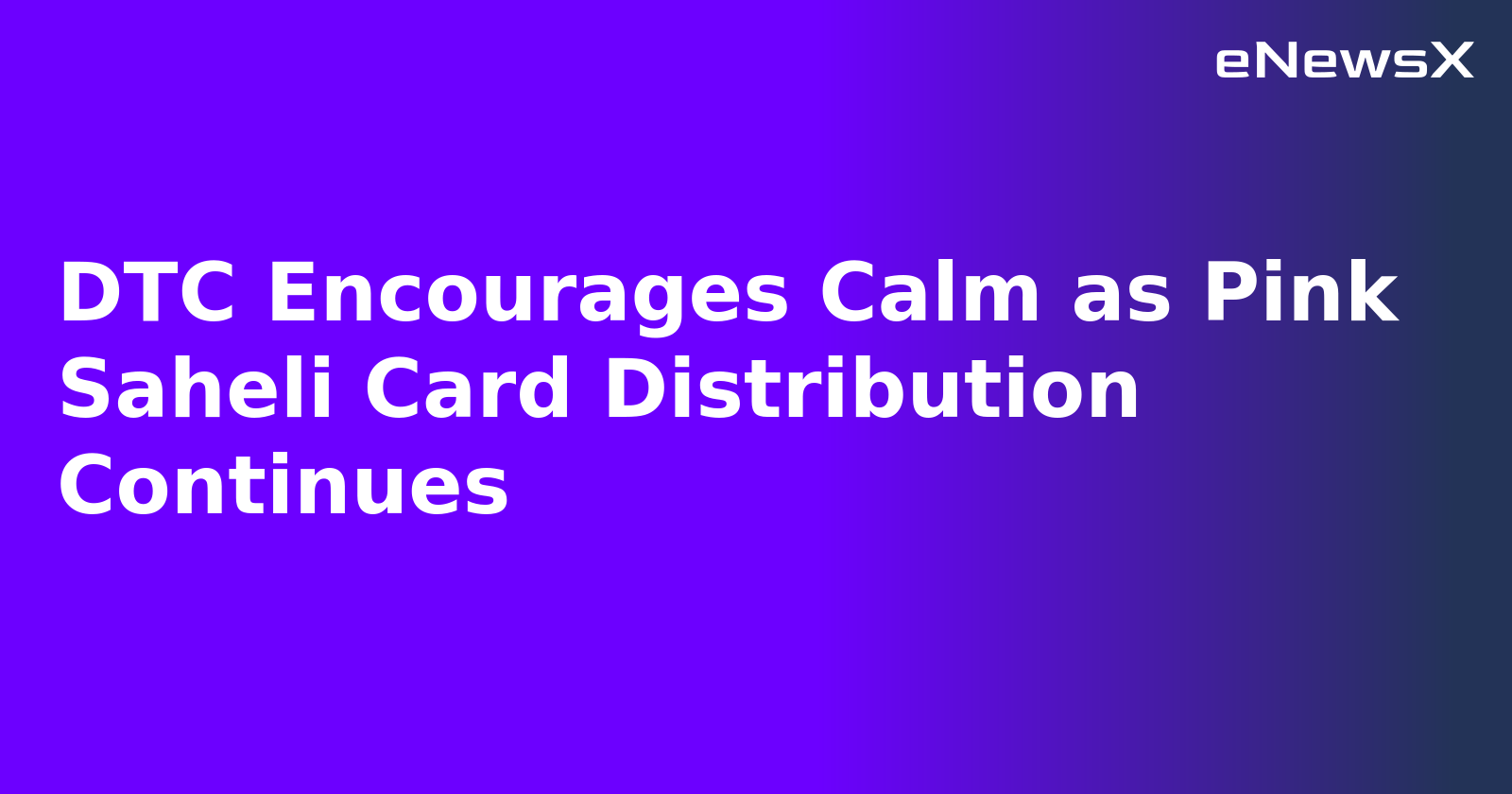 DTC Encourages Calm as Pink Saheli Card Distribution Continues.webp