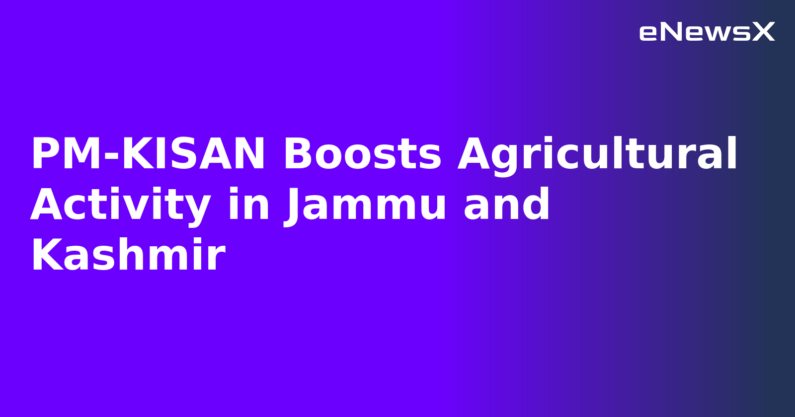 PM-KISAN Boosts Agricultural Activity in Jammu and Kashmir.webp