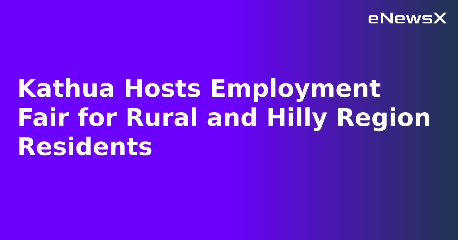 Kathua Hosts Employment Fair for Rural and Hilly Region Residents.webp