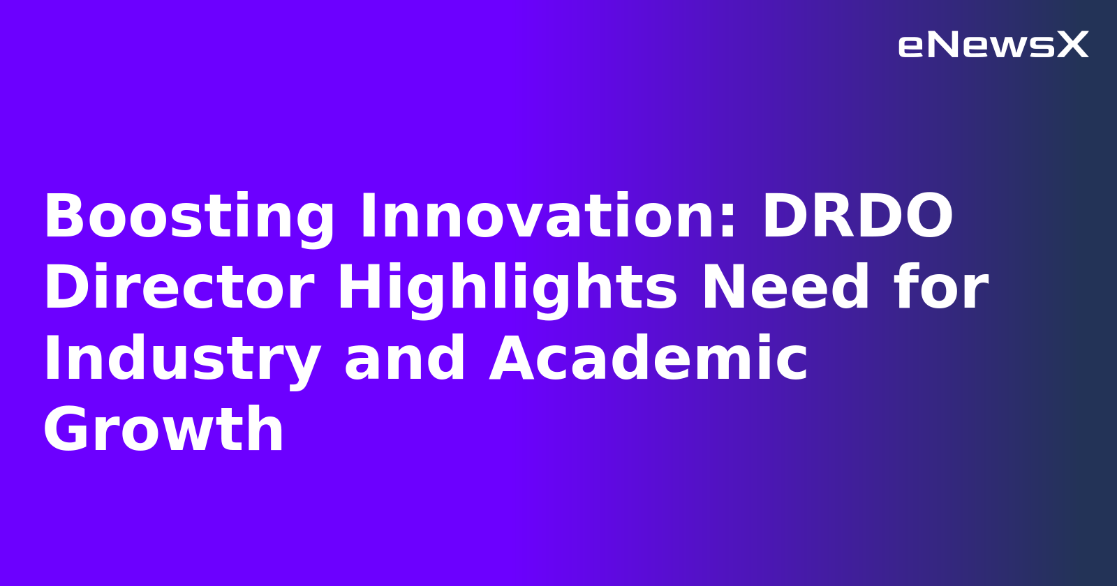 Boosting Innovation: DRDO Director Highlights Need for Industry and Academic Growth.webp