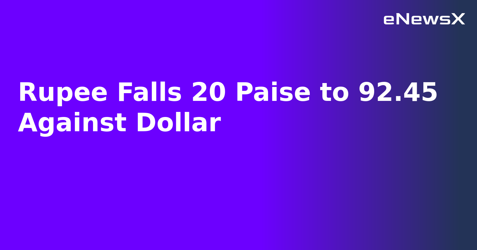 Rupee Falls 20 Paise to 92.45 Against Dollar.webp