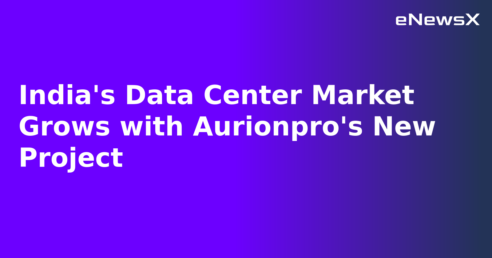 India's Data Center Market Grows with Aurionpro's New Project.webp
