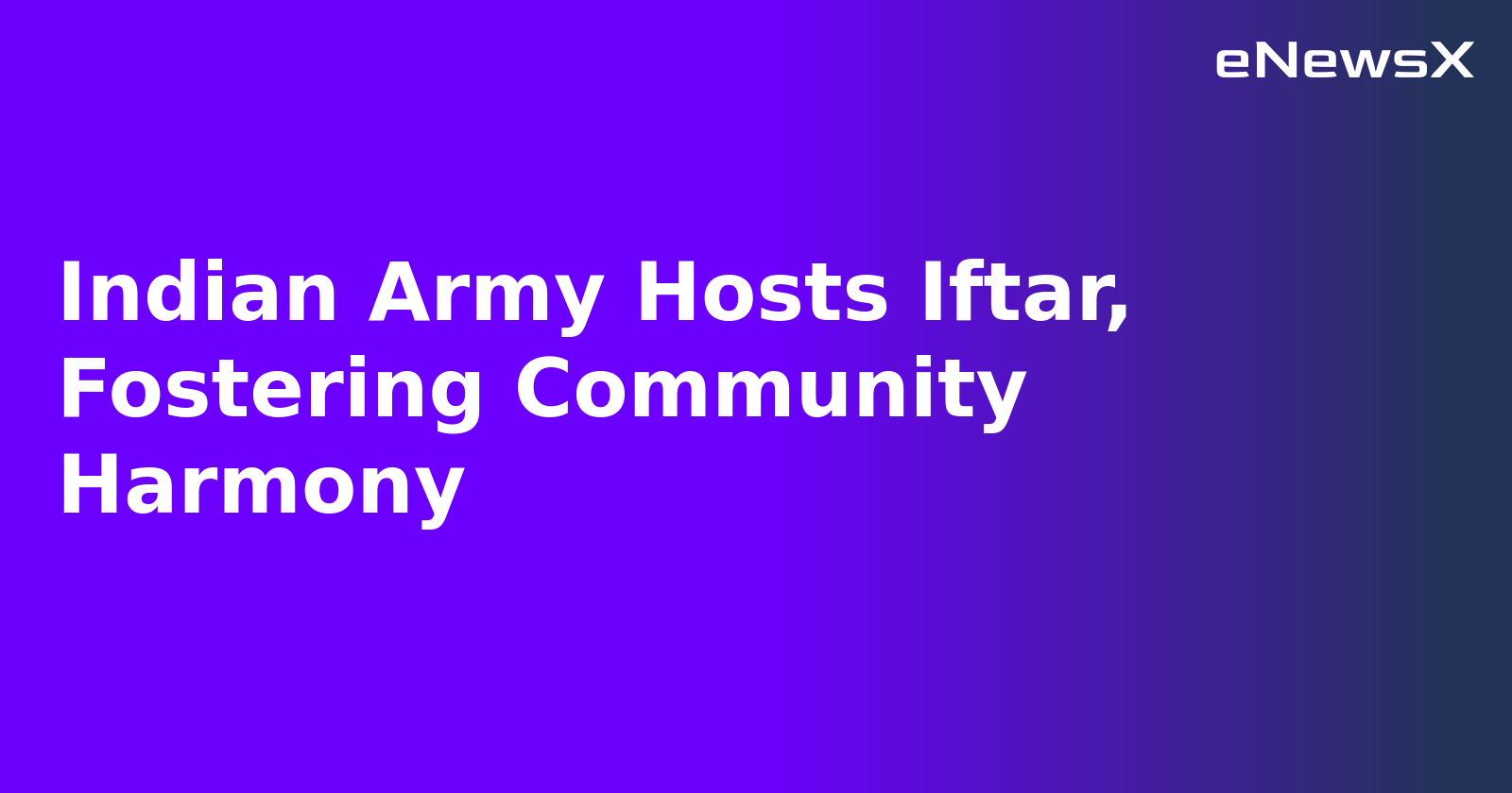 Indian Army Hosts Iftar, Fostering Community Harmony.webp