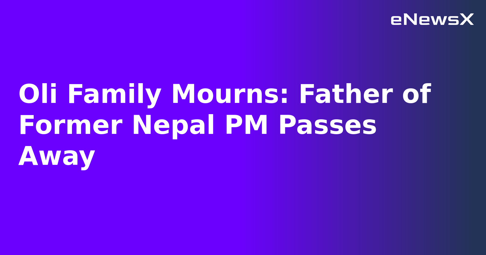 Oli Family Mourns: Father of Former Nepal PM Passes Away.webp