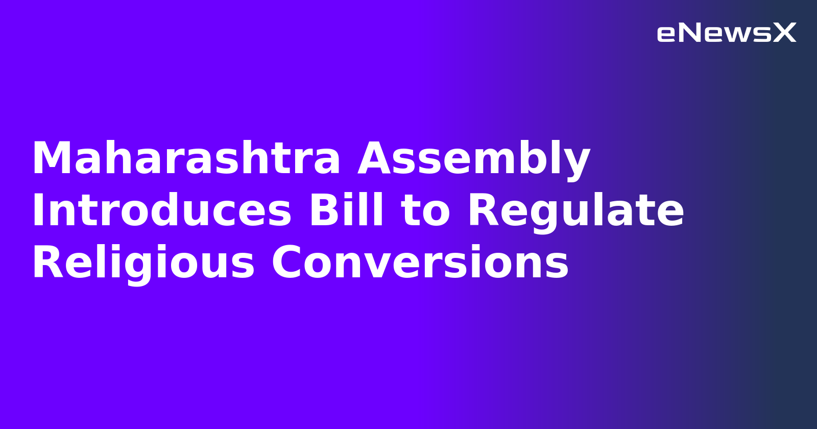 Maharashtra Assembly Introduces Bill to Regulate Religious Conversions.webp