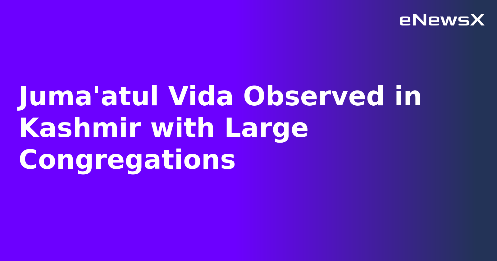 Juma'atul Vida Observed in Kashmir with Large Congregations.webp