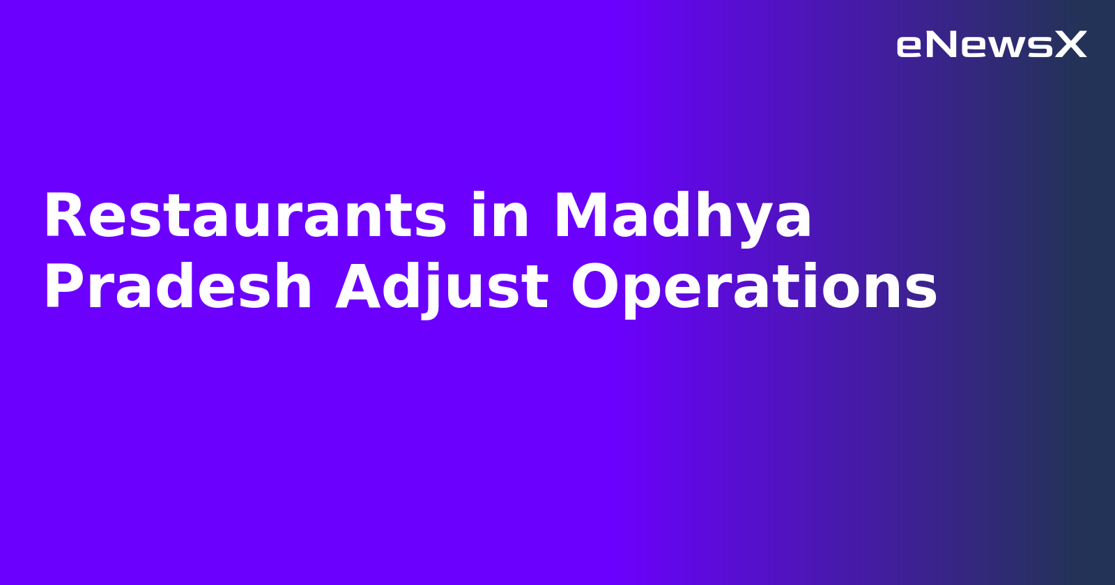 Restaurants in Madhya Pradesh Adjust Operations.webp