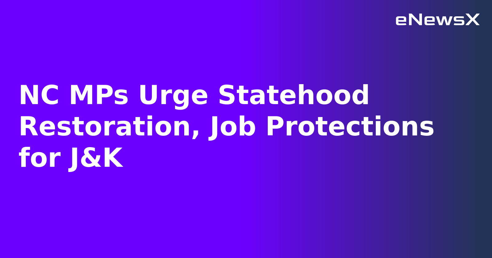 NC MPs Urge Statehood Restoration, Job Protections for J&K.webp