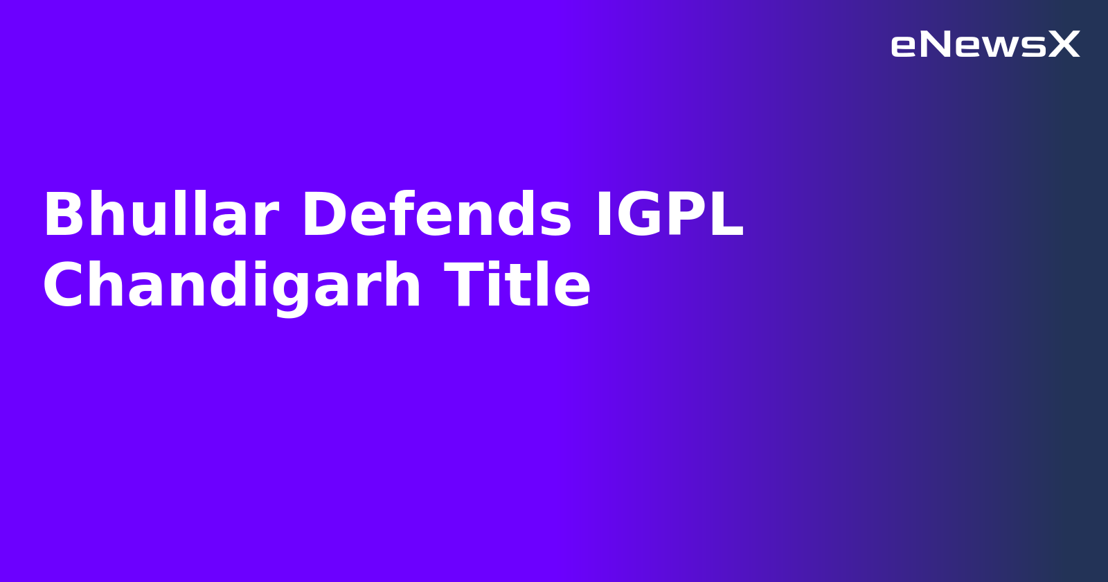 Bhullar Defends IGPL Chandigarh Title.webp