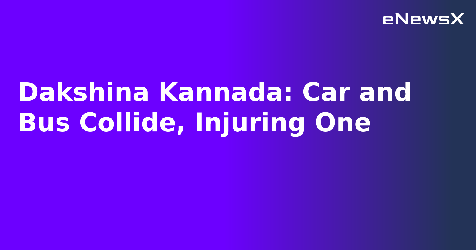 Dakshina Kannada: Car and Bus Collide, Injuring One.webp