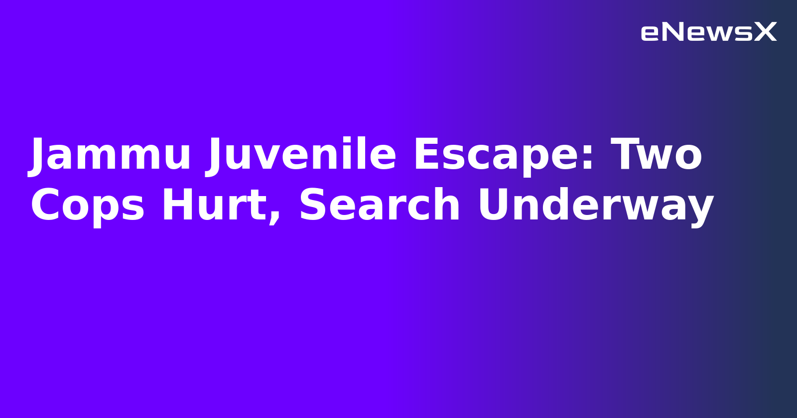 Jammu Juvenile Escape: Two Cops Hurt, Search Underway.webp