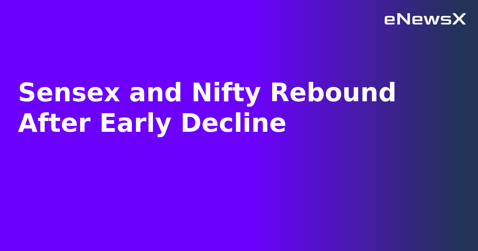 Sensex and Nifty Rebound After Early Decline.webp