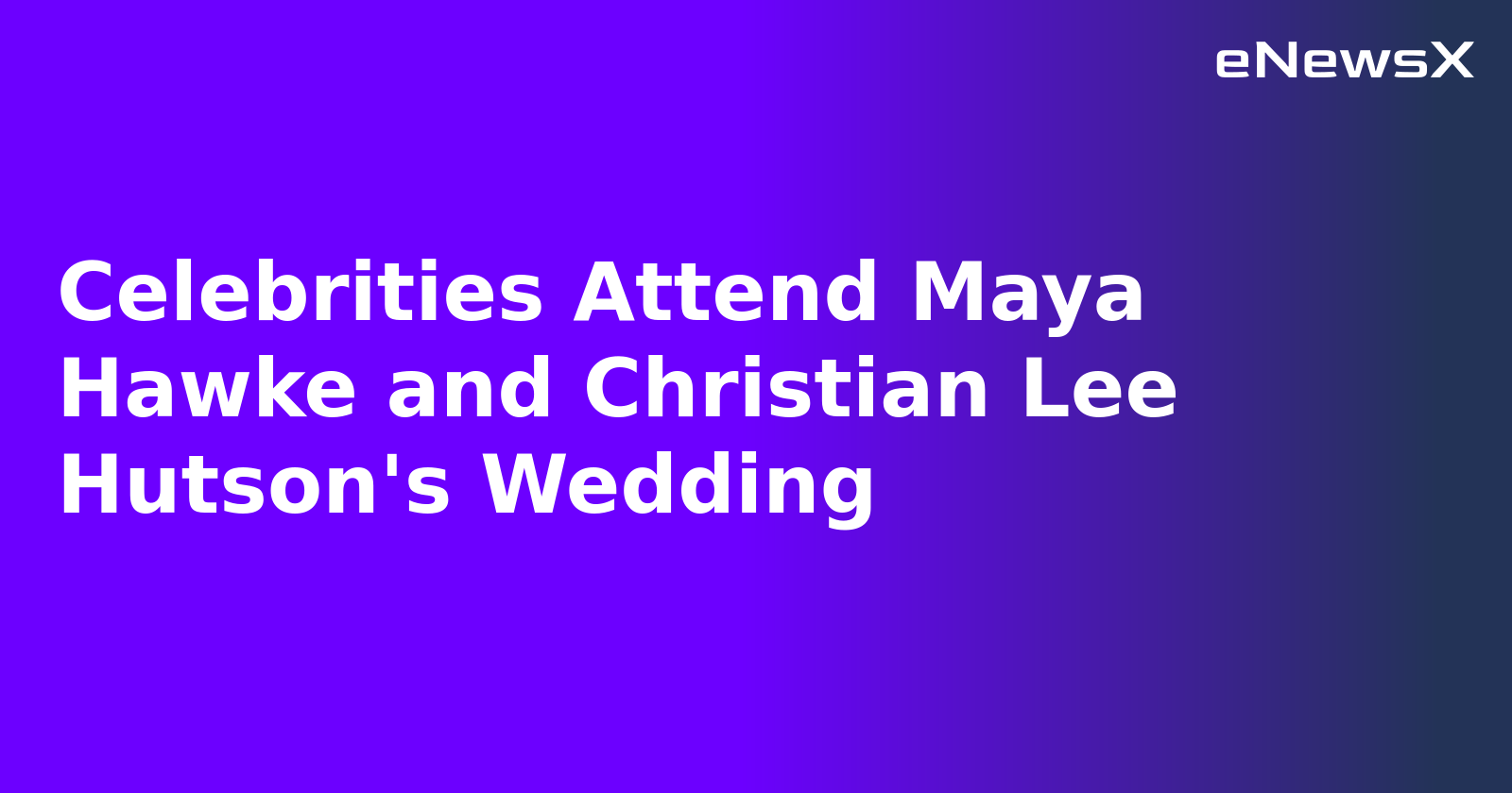 Celebrities Attend Maya Hawke and Christian Lee Hutson's Wedding.webp