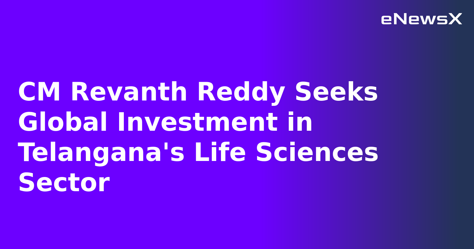 CM Revanth Reddy Seeks Global Investment in Telangana's Life Sciences Sector