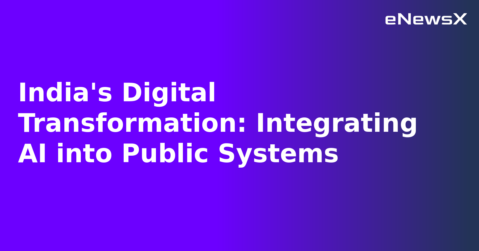 India's Digital Transformation: Integrating AI into Public Systems.webp