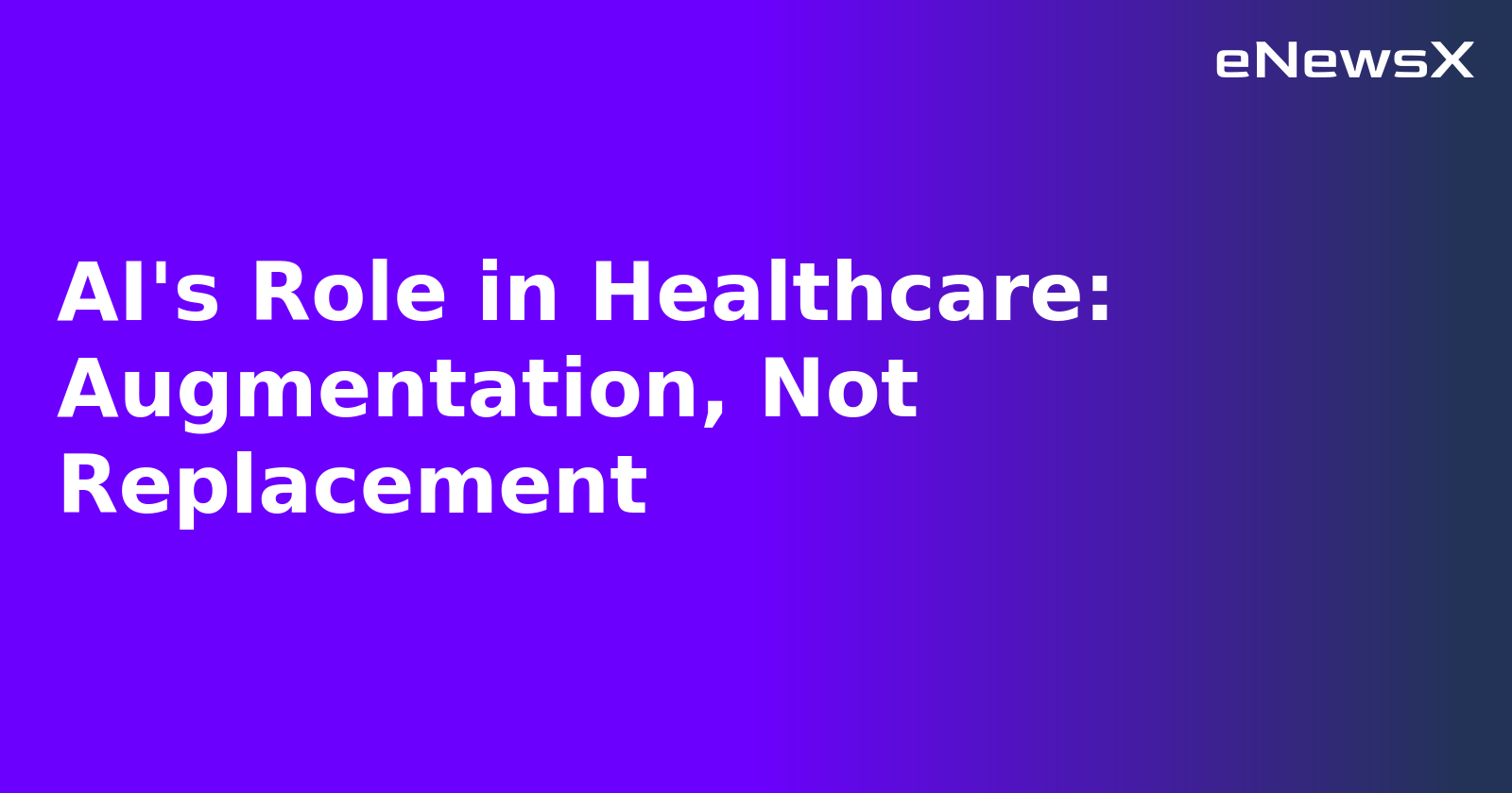 AI's Role in Healthcare: Augmentation, Not Replacement.webp