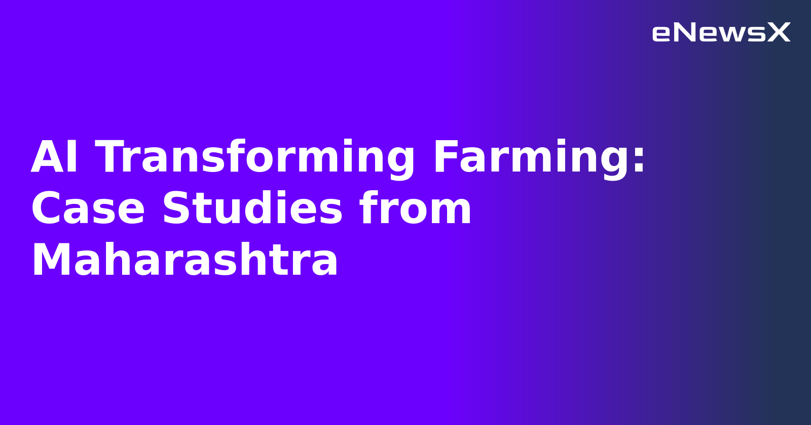 AI Transforming Farming: Case Studies from Maharashtra.webp