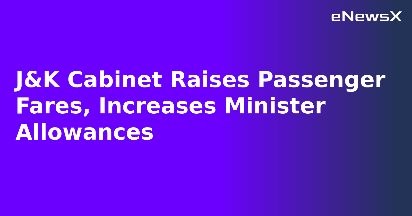 J&K Cabinet Raises Passenger Fares, Increases Minister Allowances.webp