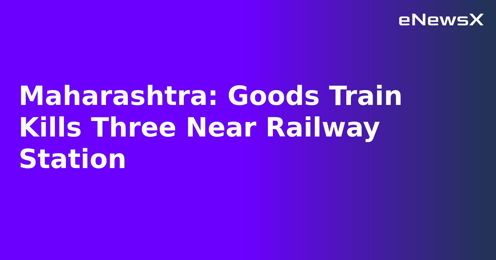 Maharashtra: Goods Train Kills Three Near Railway Station.webp Maharashtra: Goods Train Kills Three Near Railway Station.webp