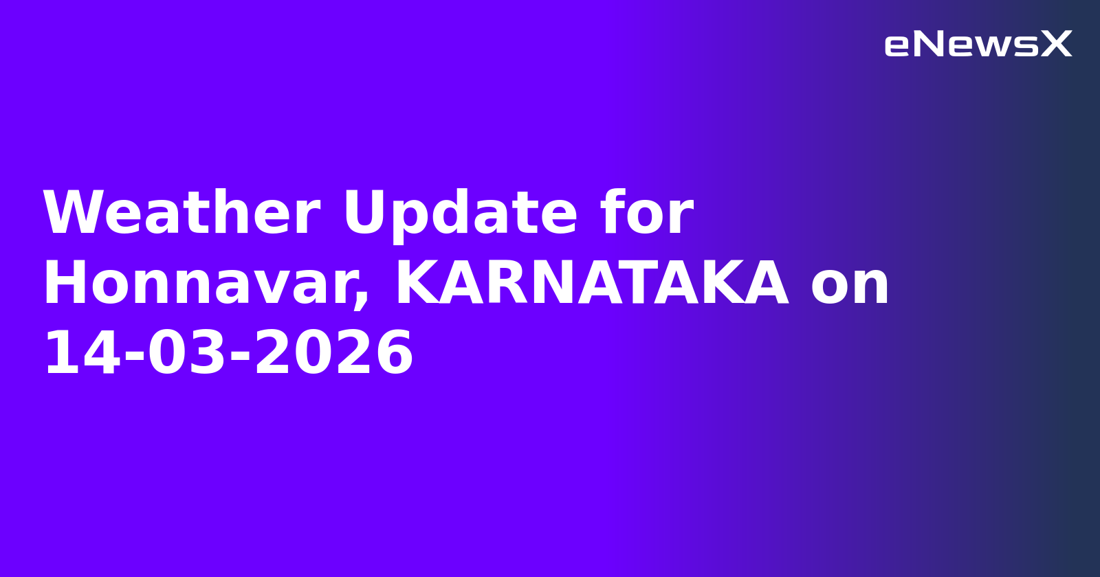 Weather Update for Honnavar, KARNATAKA on 14-03-2026
