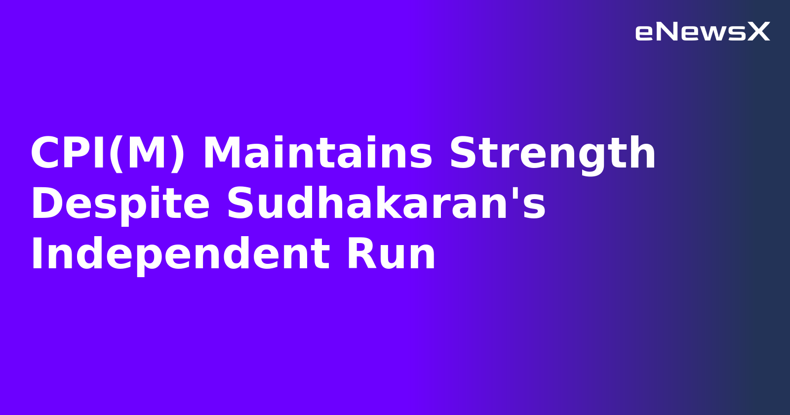 CPI(M) Maintains Strength Despite Sudhakaran's Independent Run.webp CPI(M) Maintains Strength Despite Sudhakaran's Independent Run.webp